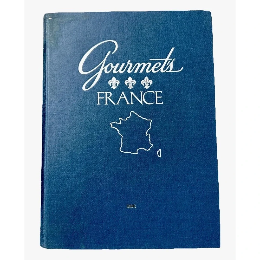 Gourmets France‎ Regional Gastronomic Tour of France 1982 Hard Cover Cookbook